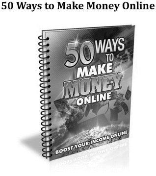 Product picture 50 Ways to Make Money Online